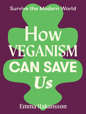 cover image of How Veganism Can Save Us